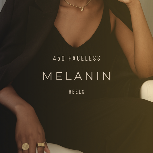 450 Faceless Melanin Reels Plus 100 IG Stories
